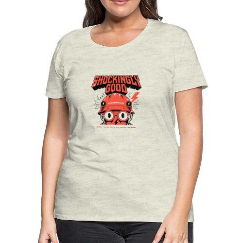 Funny Shockingly Good Electrician - Women's Premium T-Shirt