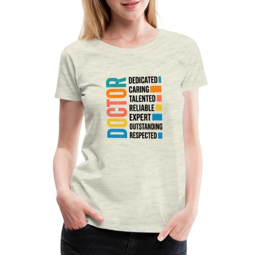 Proud Doctor Traits - Women's Premium T-Shirt