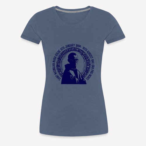 St Maximilian Maria Kolbe - Women's Premium T-Shirt