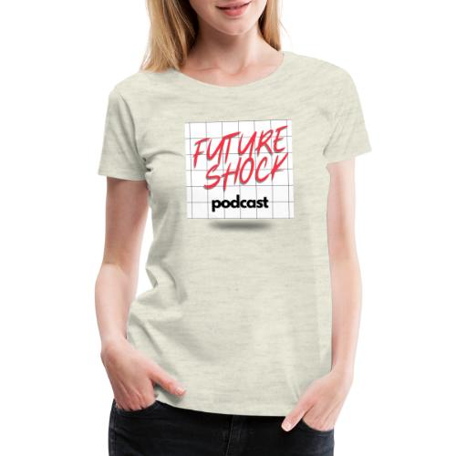 Futureshock Podcast 2024 Season Line - Women's Premium T-Shirt