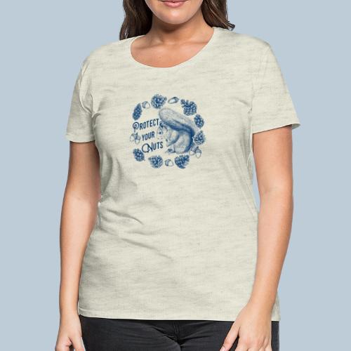 Protect Your Nuts - Women's Premium T-Shirt