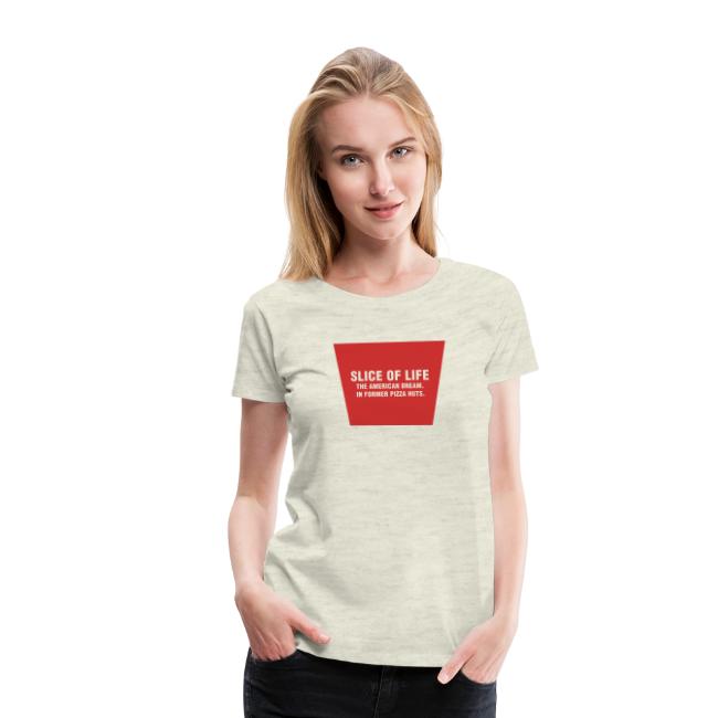 Slice of Life T-Shirt