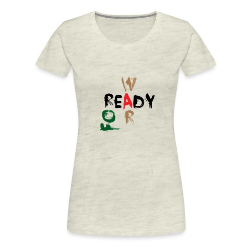 Ready For War - Women's Premium T-Shirt