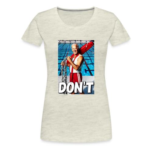 20250129 Biden DonT 079fed46 049c 4049 87c4 887 - Women's Premium T-Shirt