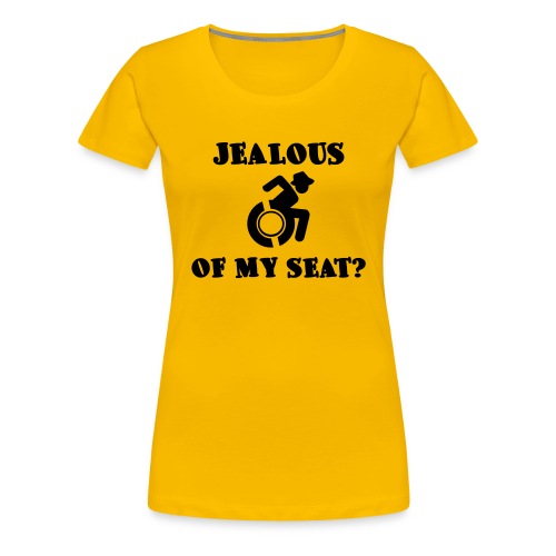Jealous of my seat, wheelchair humor, roller fun - Women's Premium T-Shirt