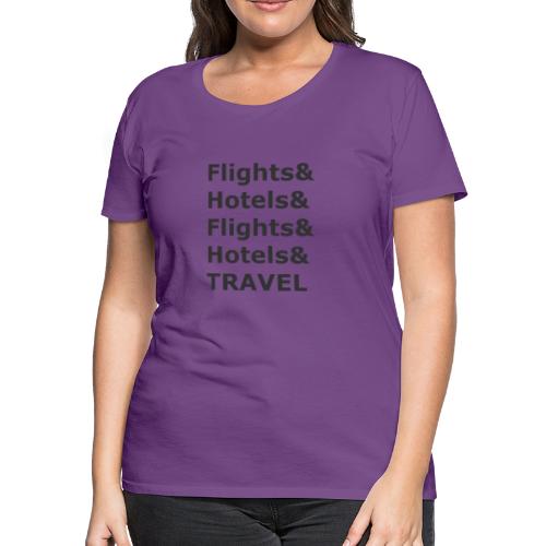 & Travel - Dark Lettering - Women's Premium T-Shirt