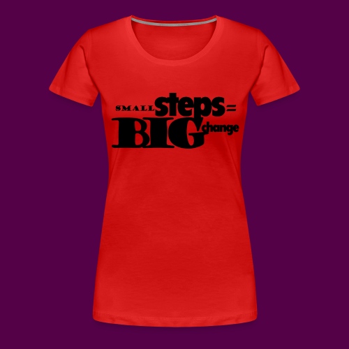 small steps black - Women's Premium T-Shirt