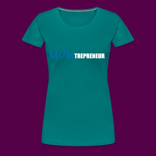 BLUEWHITEMOMTREPRENEUR SHIRT - Women's Premium T-Shirt