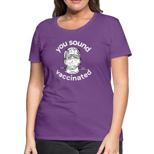 Be Very Frank (White Lettering) - Women's Premium T-Shirt
