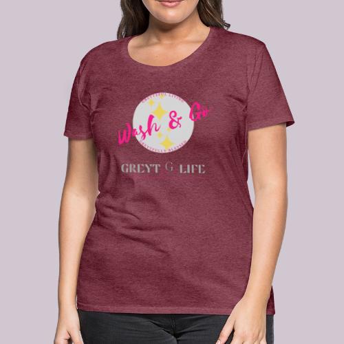 wash and go - Women's Premium T-Shirt