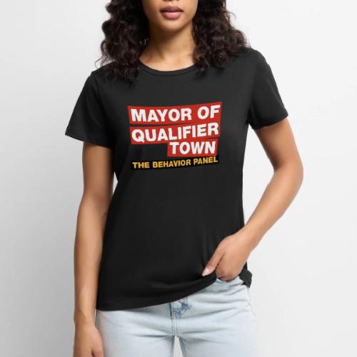 Mayor Of Qualifer Town - Women's Premium T-Shirt