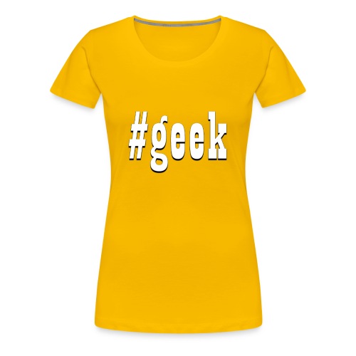 Perfect for the geek in the family - Women's Premium T-Shirt