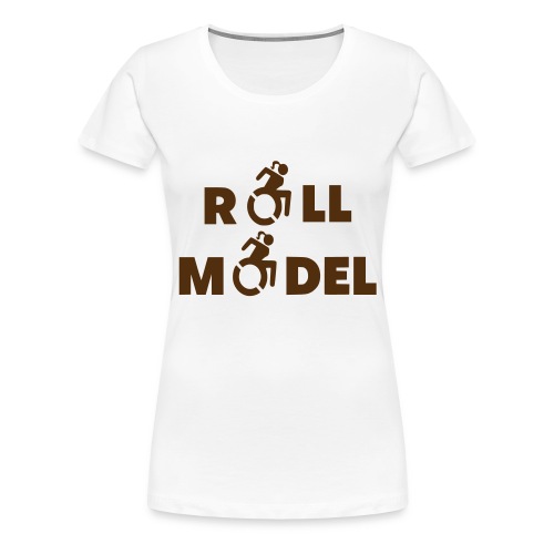 As a lady in a wheelchair i am a roll model - Women's Premium T-Shirt