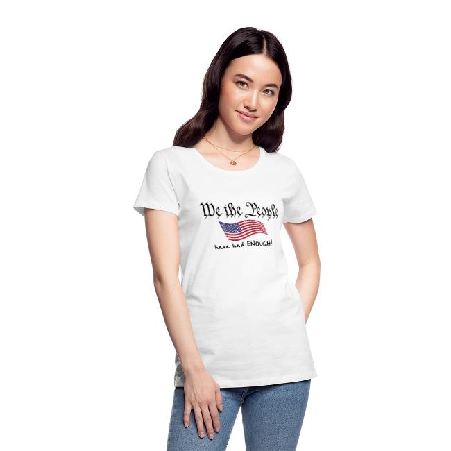 We the People Have Had Enough (with US flag)