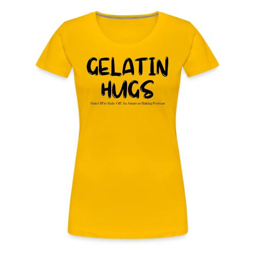 Gelatin Hugs - Women's Premium T-Shirt
