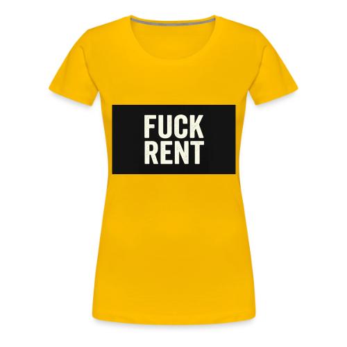FUCK RENT TEE - Women's Premium T-Shirt