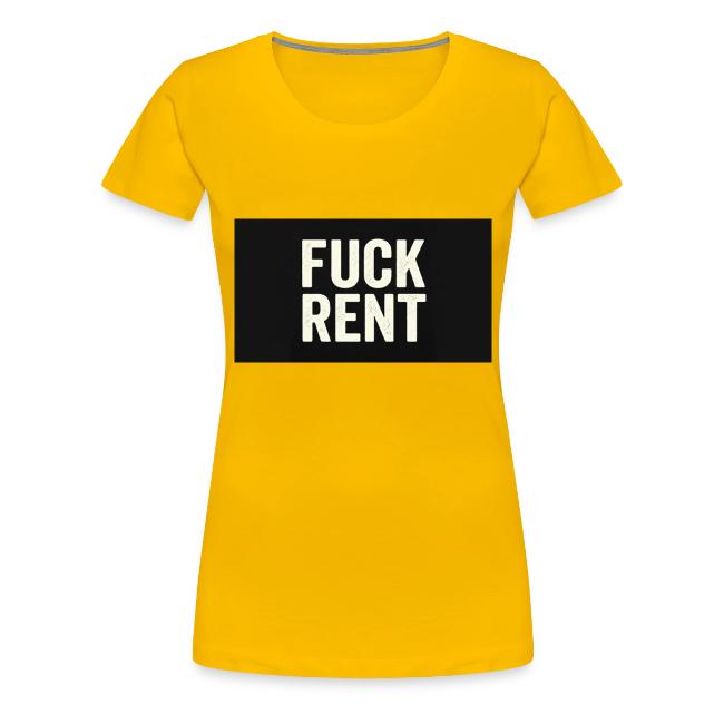 FUCK RENT TEE