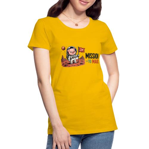 Mission To Mars Space Pig - Women's Premium T-Shirt