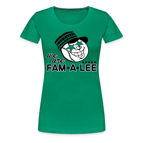 We Are Fam A Lee - Women's Premium T-Shirt