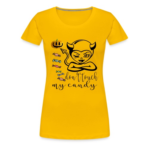 Halloween Don't Touch My Candy T-Shirt - Women's Premium T-Shirt