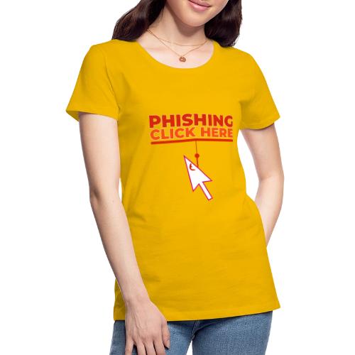 Phishing: Hooked by Deception - Women's Premium T-Shirt