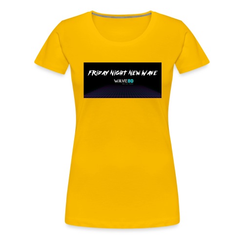 Friday Night New Wave - Women's Premium T-Shirt