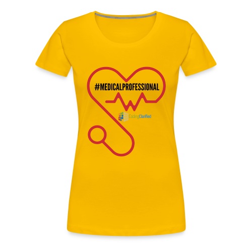 Medical Professional Heart Stethoscope - Women's Premium T-Shirt