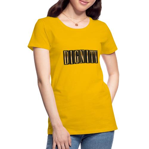 Golden Dignity - Women's Premium T-Shirt