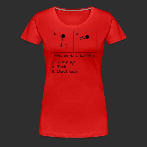 How to backflip - Women's Premium T-Shirt