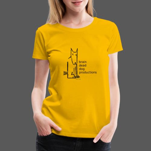 Brain Dead Dog Productions - Women's Premium T-Shirt