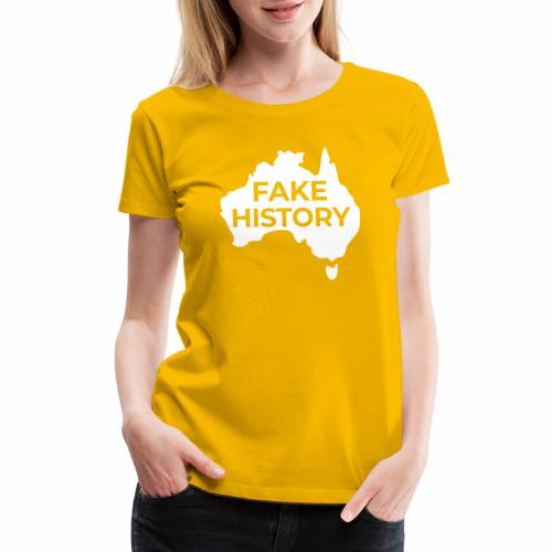 Fake History of Australia - Women's Premium T-Shirt