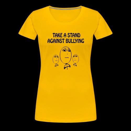 TAKE A STAND (S) - ONE COLOR - Women's Premium T-Shirt