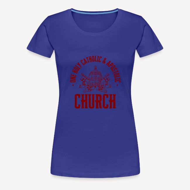 ONE HOLY CATHOLIC AND APOSTOLIC CHURCH