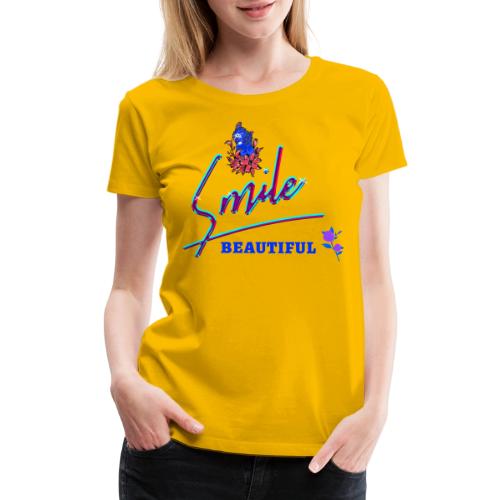 Smile Beautiful - Women's Premium T-Shirt