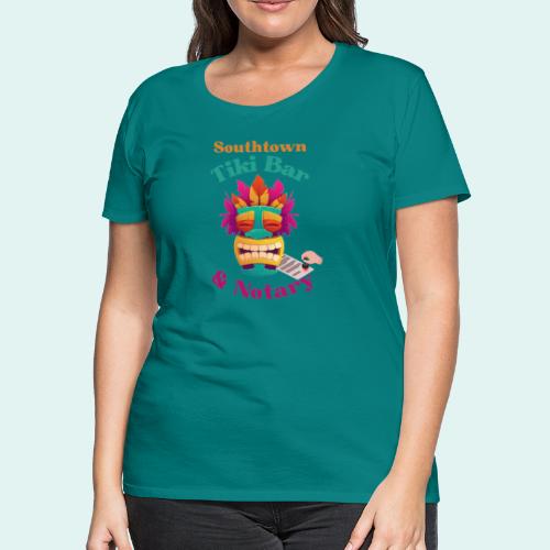 Southtown Tiki Bar and Notary - Women's Premium T-Shirt