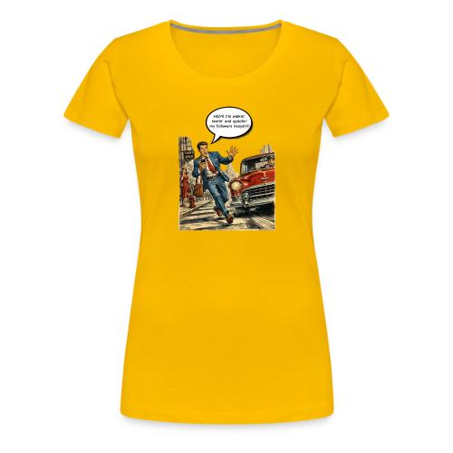 I'm Walkin' - Women's Premium T-Shirt