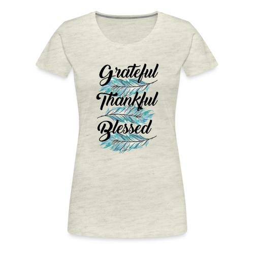 feather blue grateful thankful blessed - Women's Premium T-Shirt