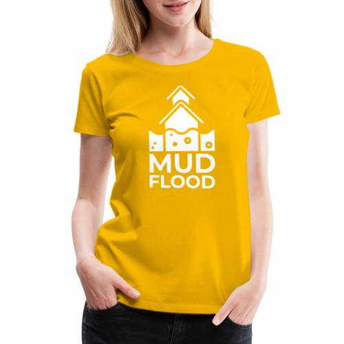 Mud Flood Evidence Worldwide - Women's Premium T-Shirt