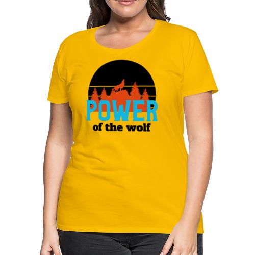Power Of The Wolf - Women's Premium T-Shirt