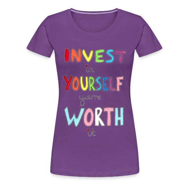 Invest in Yourself you're Worth it