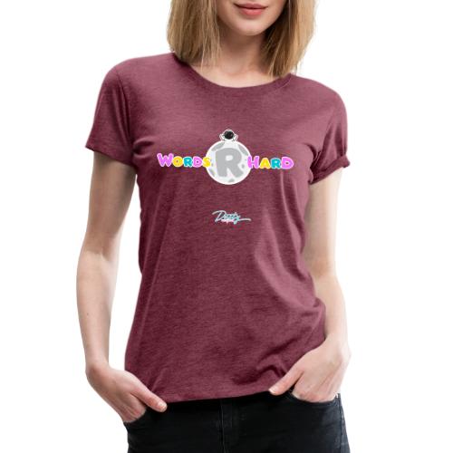 Words R Hard - Alt Design - Women's Premium T-Shirt