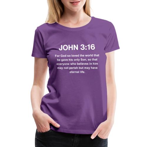John 3:16 Christian Apparel â White - Women's Premium T-Shirt