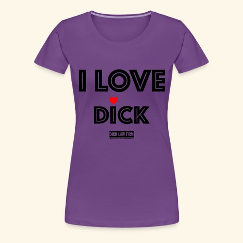 Adore Dick Law Firm Tee - Women's Premium T-Shirt