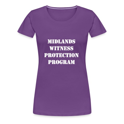 Witness Protection - Women's Premium T-Shirt