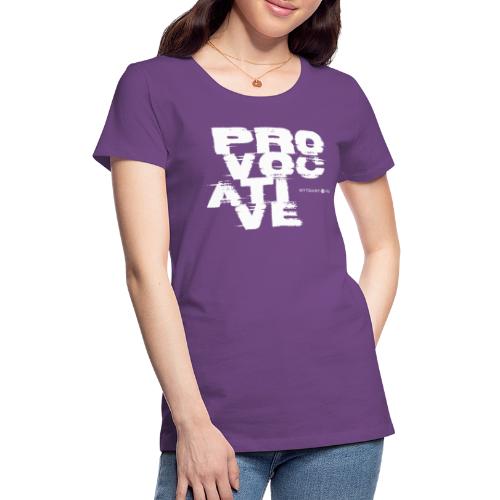 provocative design style - Women's Premium T-Shirt