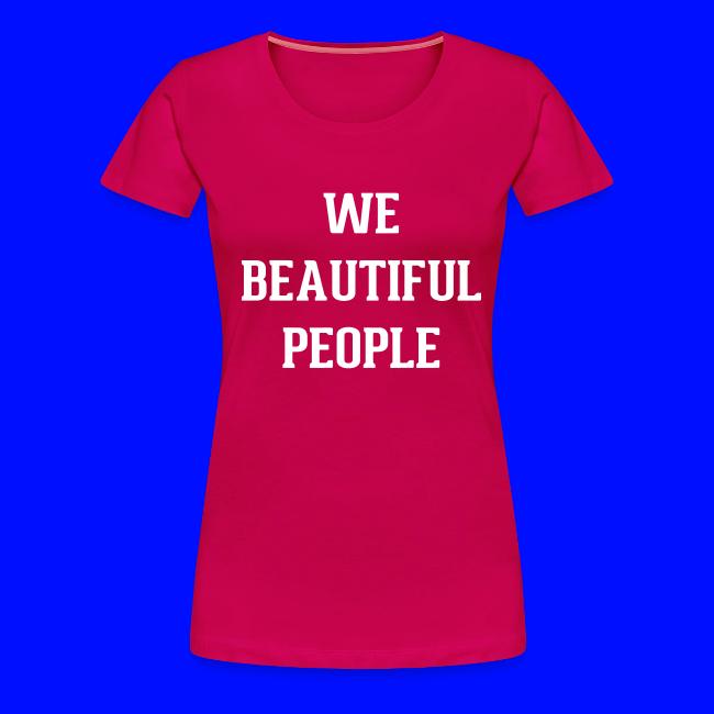 We Beautiful People