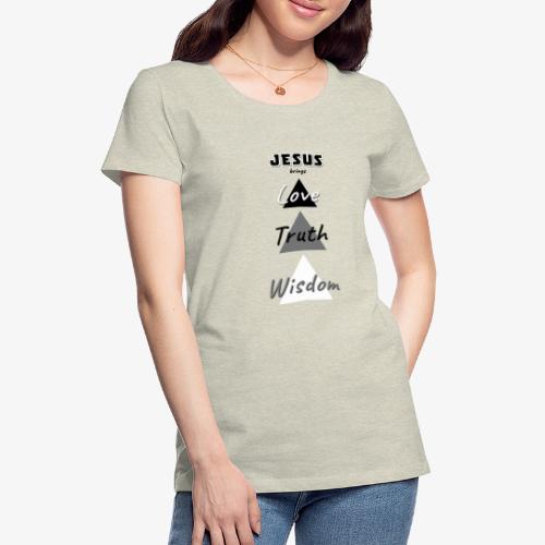 Love Truth Wisdom - Women's Premium T-Shirt