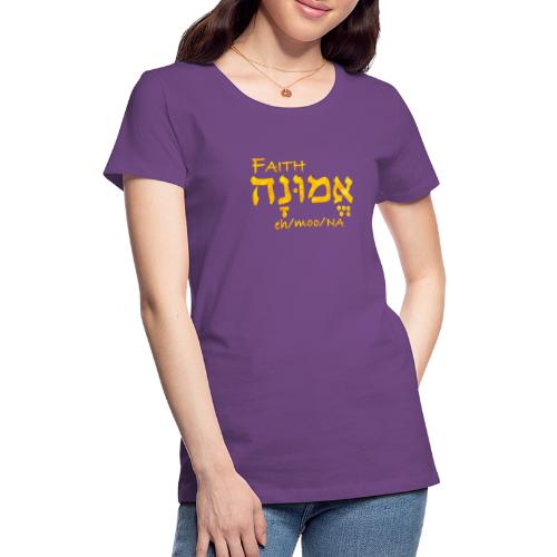 Faith in Hebrew - Women's Premium T-Shirt