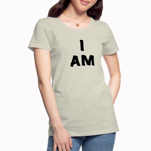 I AM - Women's Premium T-Shirt