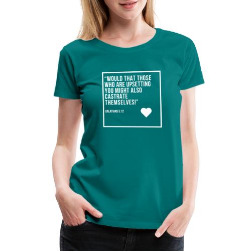 Bible verse: castration fun - Women's Premium T-Shirt